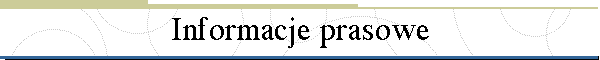 Informacje prasowe